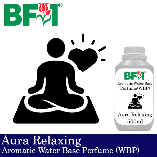 Aromatic Water Base Perfume (WBP) - Aura Relaxing - 500ml Diffuser Perfume