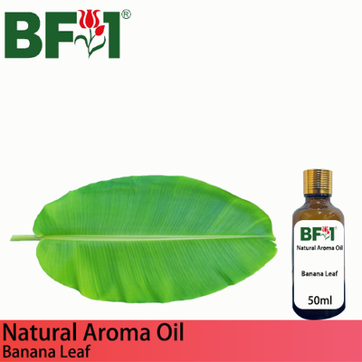 Natural Aroma Oil (AO) - Banana Leaf Aroma Oil  - 50ml