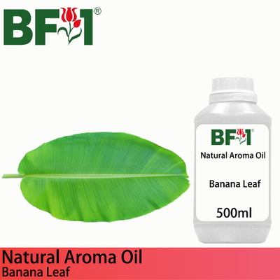Natural Aroma Oil (AO) - Banana Leaf Aroma Oil  - 500ml