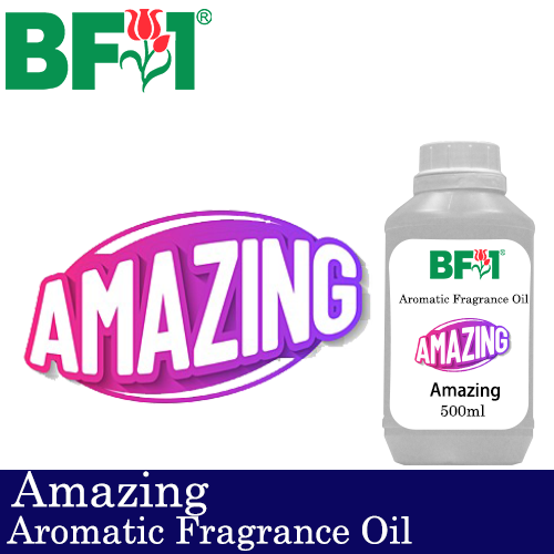 Aromatic Fragrance Oil (AFO) - Amazing - 500ml