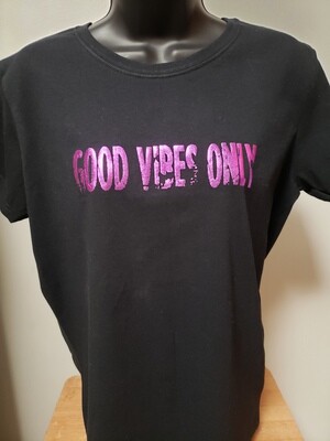 GOOD VIBES ONLY LADIES T-SHIRT