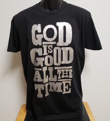 GOD IS GOOD ALL THE TIME T-SHIRT