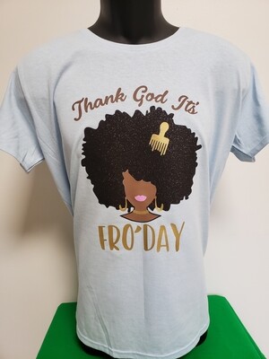 THANK GOD IT&#39;S FRO&#39;DAY! T-SHIRT