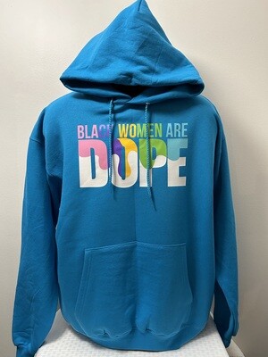 BLACK WOMEN ARE DOPE HOODIE