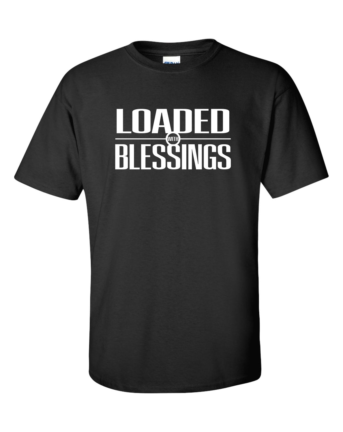 LOADED with BLESSINGS T-SHIRT