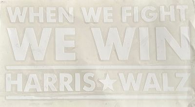 &quot;WHEN WE FIGHT, WE WIN&quot; 
Harris/Walz Car Decal, Sticker