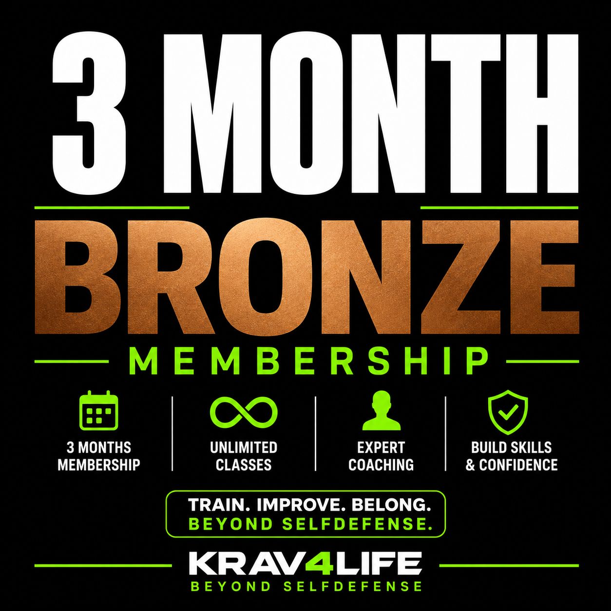 3 MONTH BRONZE MEMBERSHIP 3 MONTH BRONZE MEMBERSHIP