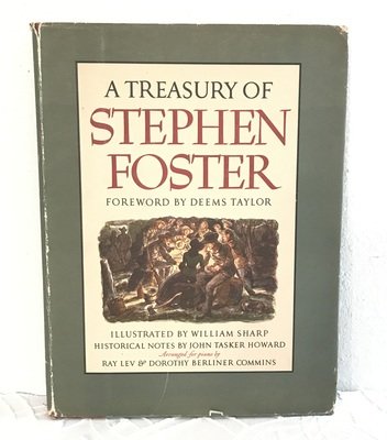 A Treasury Of Stephen Foster Illustrated by William Sharp