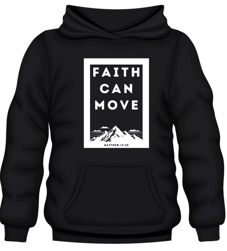 Faith Can Move Mountains Hood