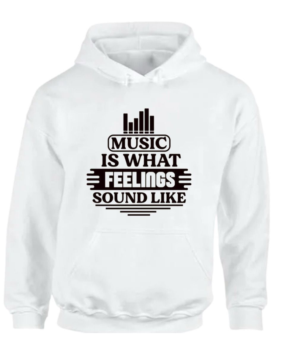 Music Is What Feelings Sound Like Hood