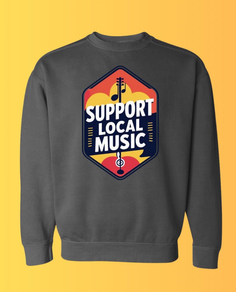 “Support Local Music” Crew Neck