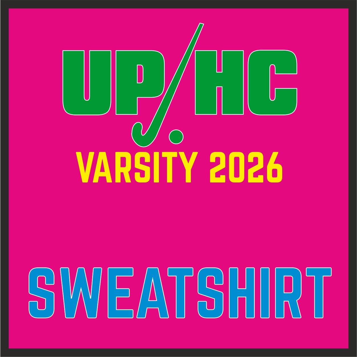 UPHC Varsity Sweatshirt 2026