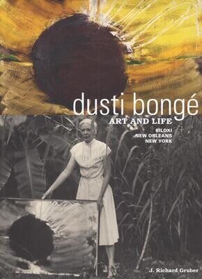 Dusti Bongé, Art and Life: Biloxi, New Orleans, New York