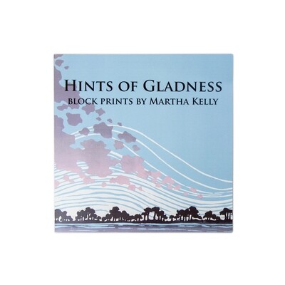 Hints of Gladness Exhibition Catalogue