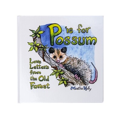 P is for Possum by Martha Kelly