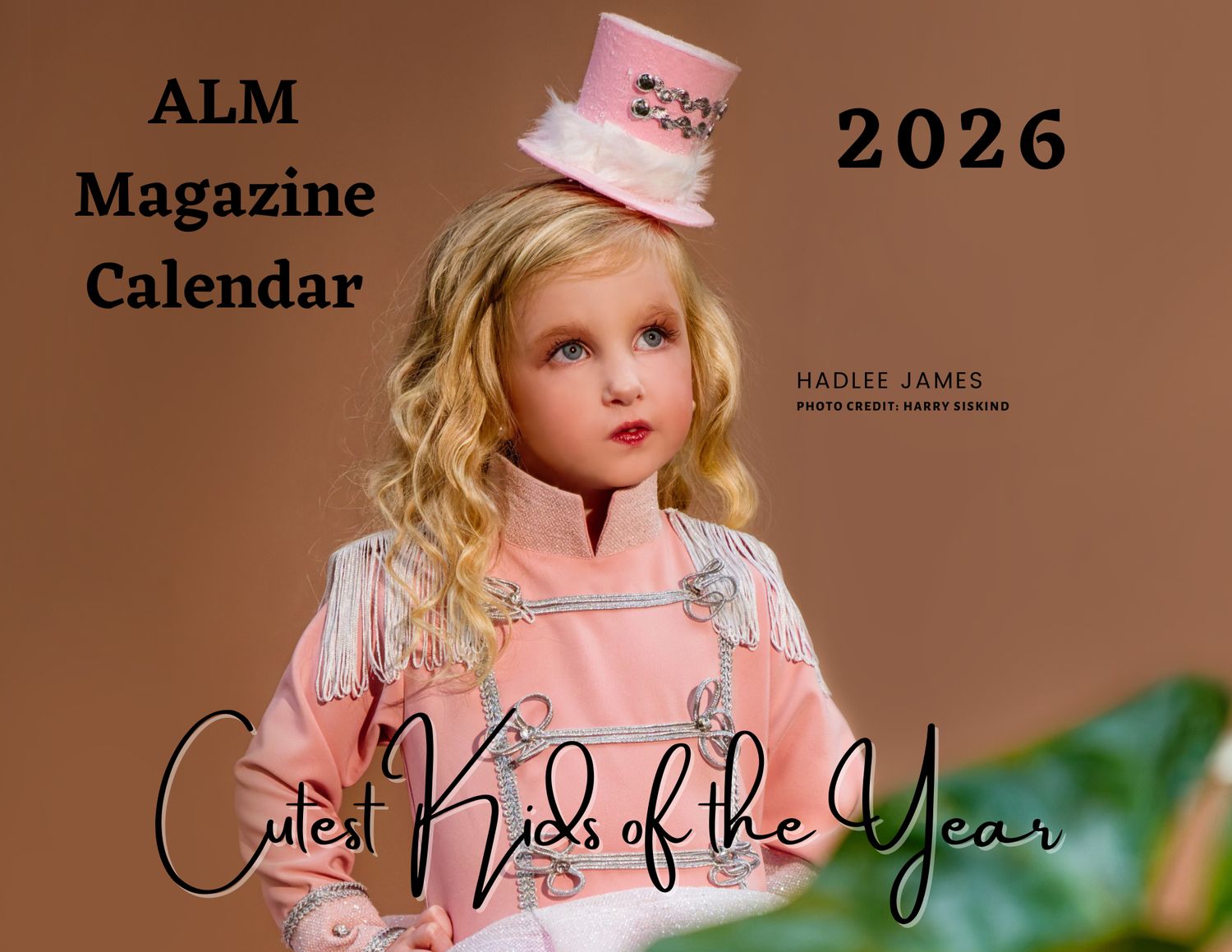 PRINT WITH DIGITAL ISSUE- ALM Magazine's "Cutest Kids of the Year," 2026 Calendar