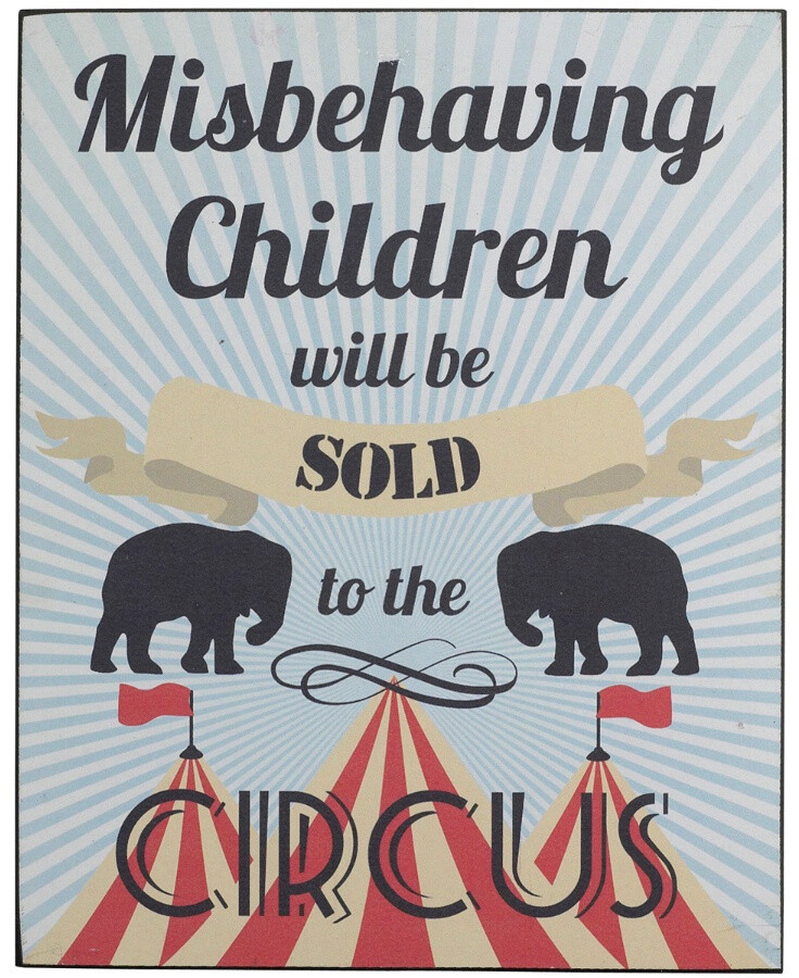 Misbehaving Children will be Sold