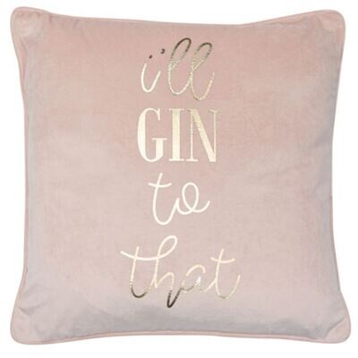 I'll Gin to That! Cushion