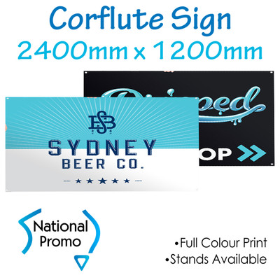 Corflute Sign 2400mm W x 1200mm H Corflute Sign 2400mm W x 1200mm H