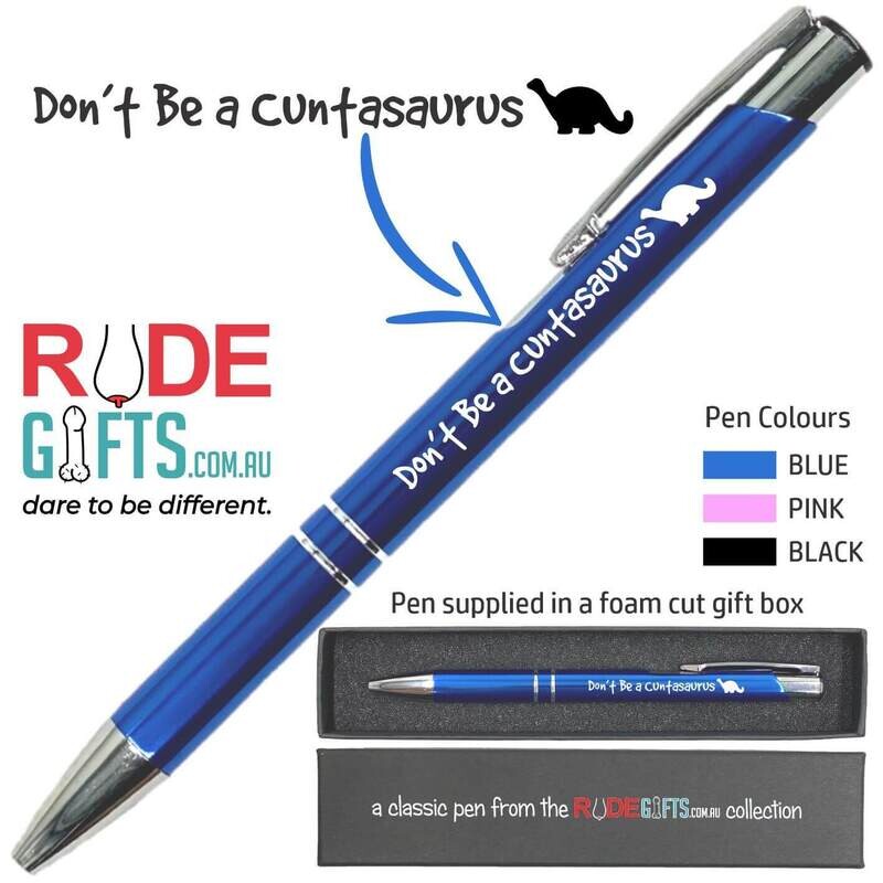 Rude Gifts Pens | Don&#39;t Be a Cuntasaurus