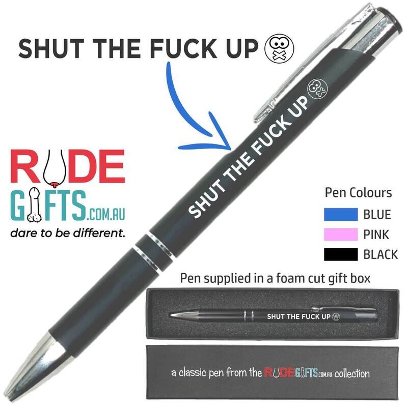 Rude Gifts Pens | SHUT THE FUCK UP