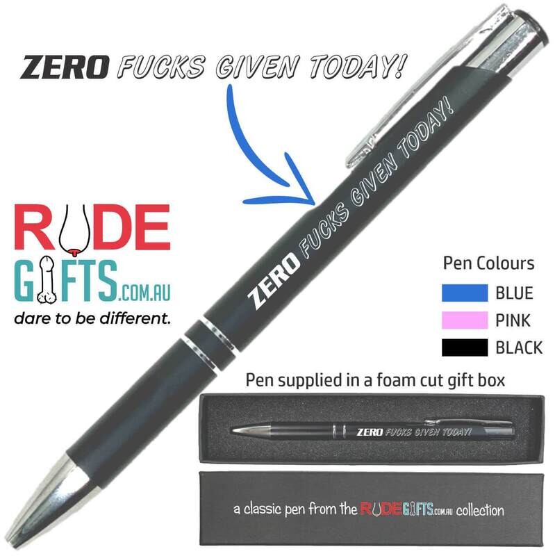 Rude Gifts Pens | ZERO FUCKS GIVEN TODAY!