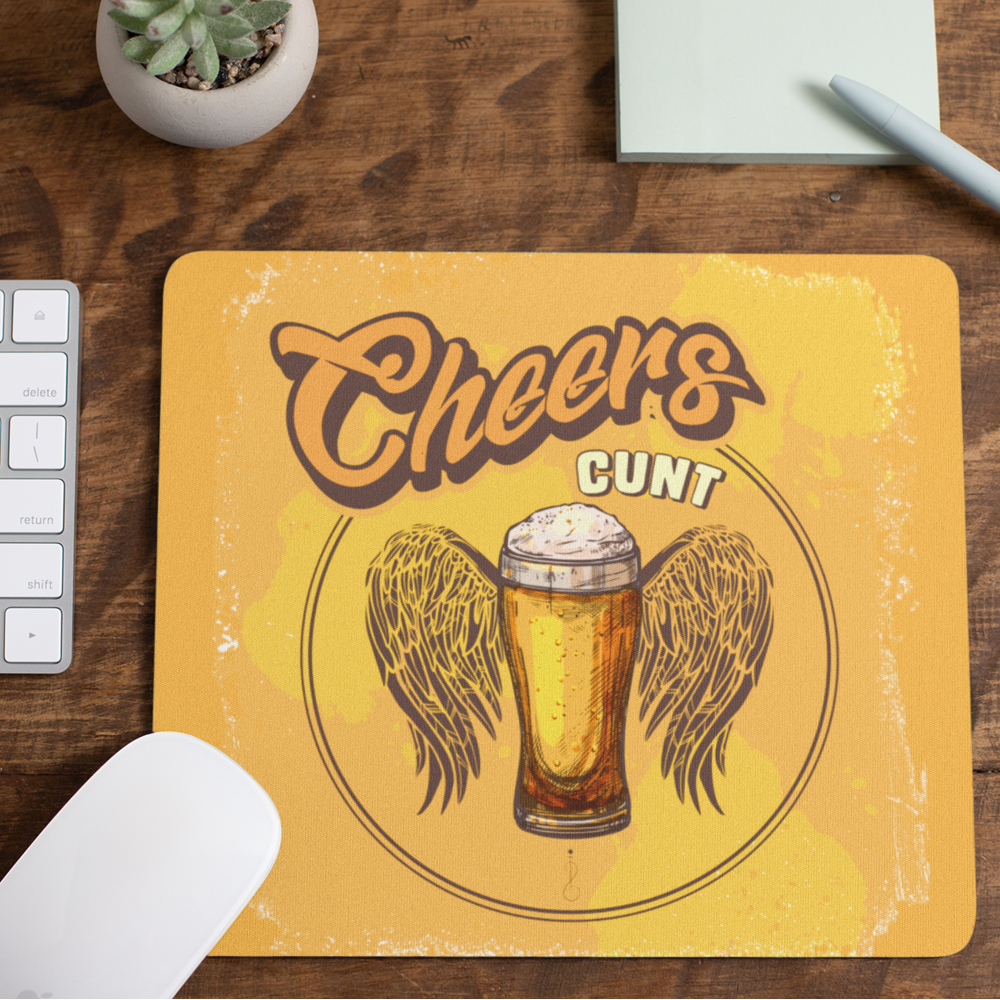 Rude Gifts Mouse Mat &gt; Cheers C*unt Delivered for $13.95