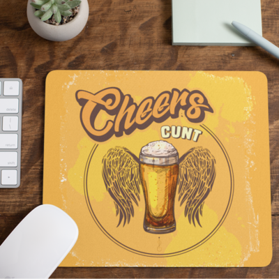 Rude Gifts Mouse Mat &gt; Cheers C*unt Delivered for $13.95