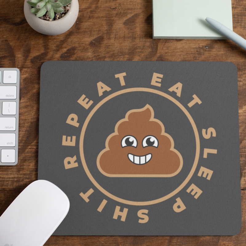 Rude Gifts Mouse Mat &gt; Eat. Sleep. Shit. Repeat
