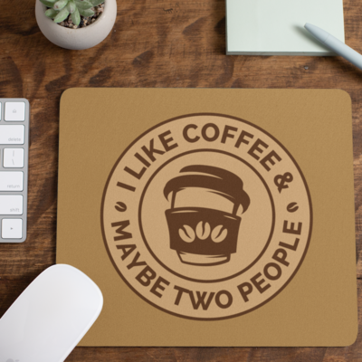 Rude Gifts Mouse Mat &gt; I Like Coffee &amp; Maybe Two People