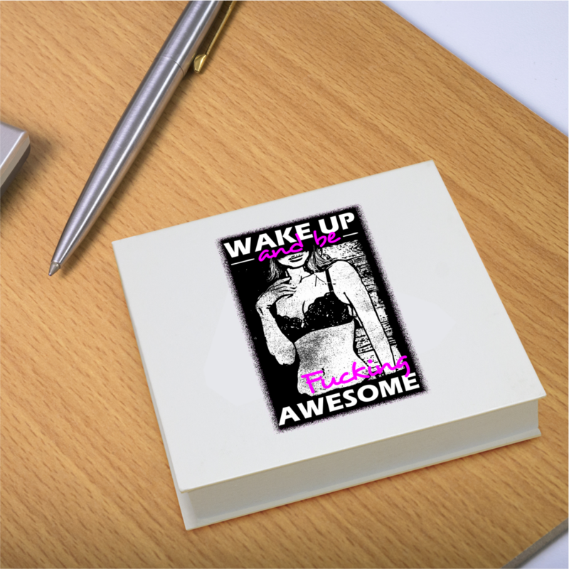 100 Page Sticky Notepad with Hard Cover &gt; Wake Up &amp; Be Awesome