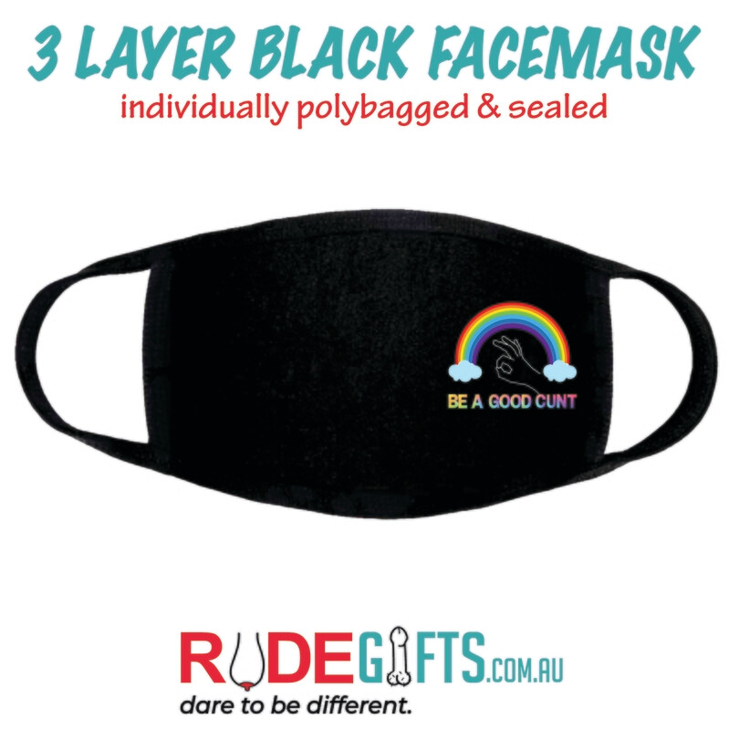 Rude Gifts Printed Facemasks &gt; Be A Good C*nt.