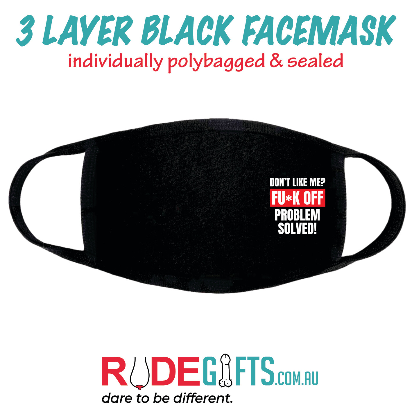 Rude Gifts Printed Facemasks &gt; Don&#39;t Like Me F*CK OFF