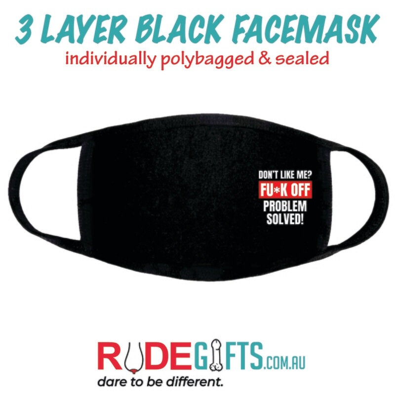 Rude Gifts Printed Facemasks &gt; Don&#39;t Like Me F*CK OFF