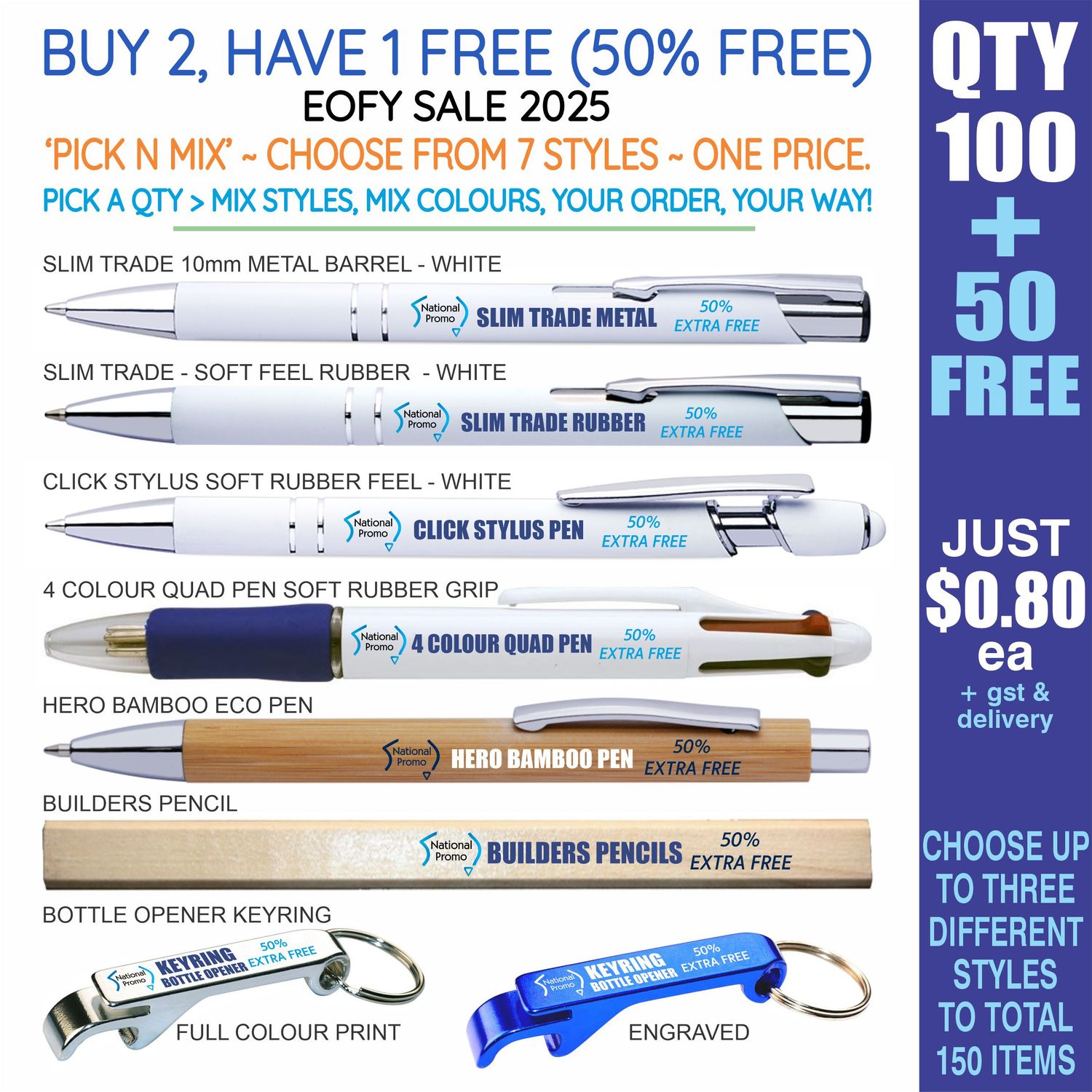 QTY 100 &gt; &#39;PICK N MIX&#39; 50% FREE DEAL EOFY25 SALE