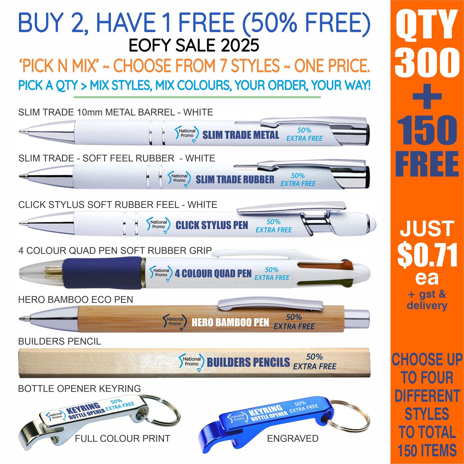 QTY 300 &gt; &#39;PICK N MIX&#39; 50% FREE DEAL EOFY25 SALE