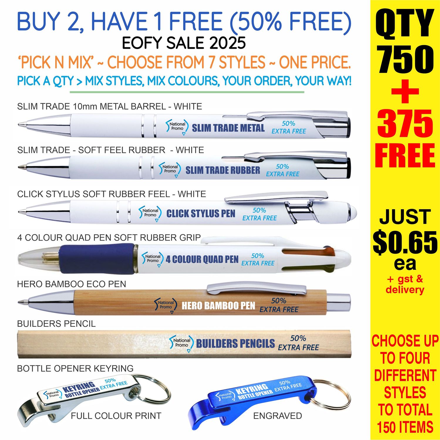 QTY 750 &gt; &#39;PICK N MIX&#39; 50% FREE DEAL EOFY25 SALE