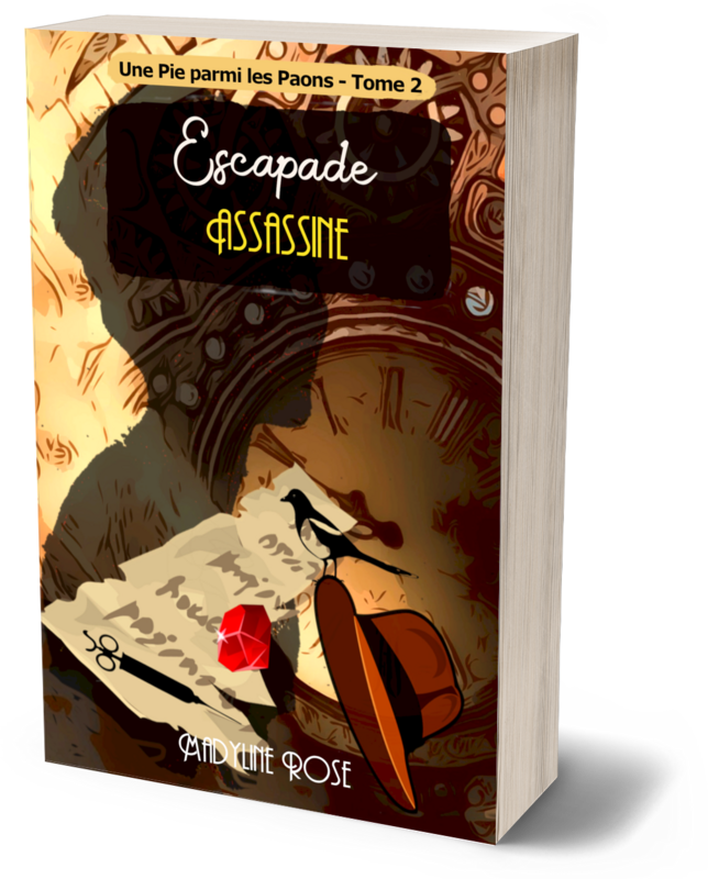 Escapade Assassine   - T2 -  Une Pie parmi les Paons