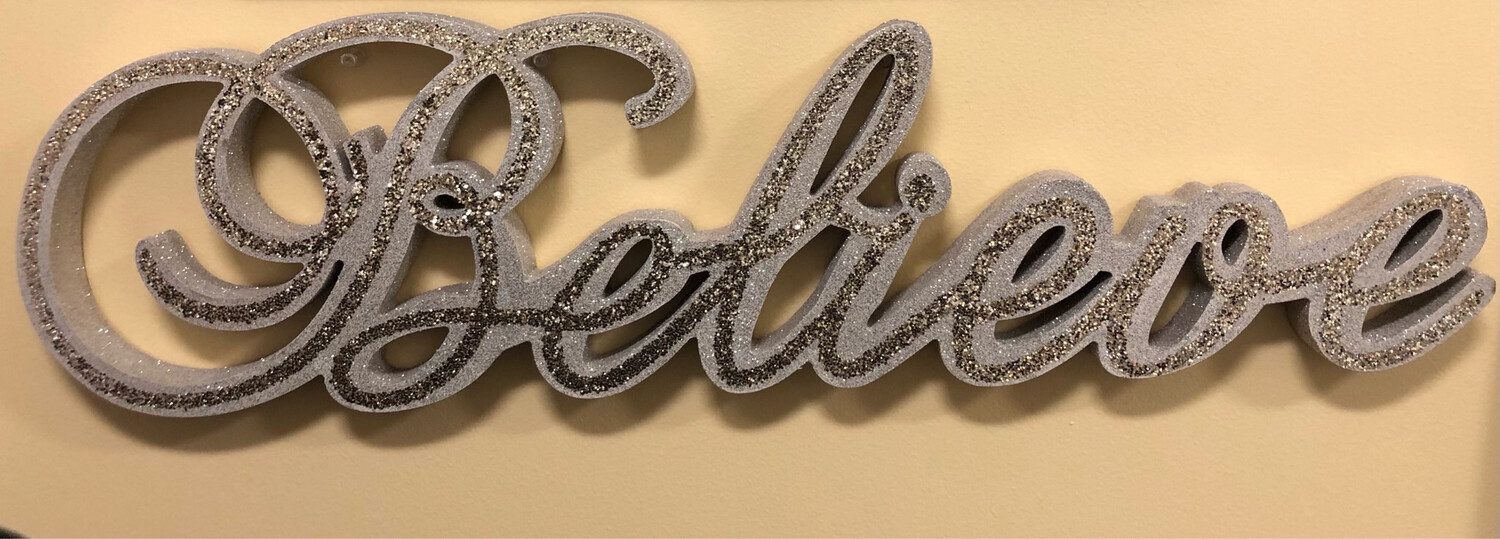 Believe Wooden Tabletop Sign