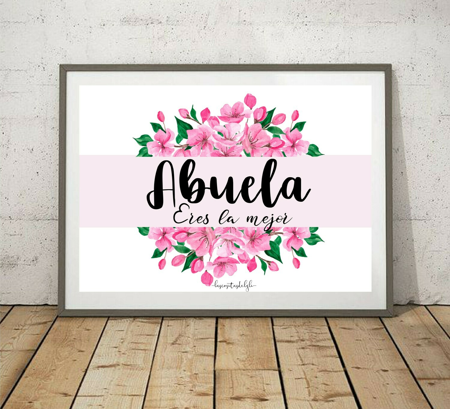 Abuela eres la mejor