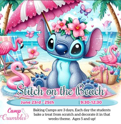 Camp Crumbles (Stitch at The beach June 23rd- 25th)