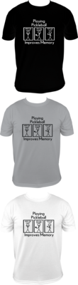 PICKLEBALL - IMPROVES MEMORY - UNISEX COTTON /MOISTURE WICKING T-SHIRTS
