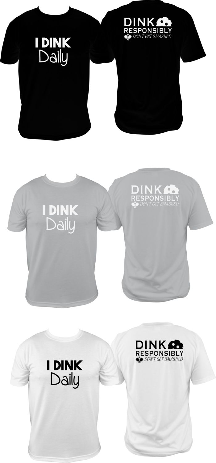 PICKLEBALL - I DINK DAILY/DONT GET SMASHED - UNISEX COTTON /MOISTURE WICKING T-SHIRTS