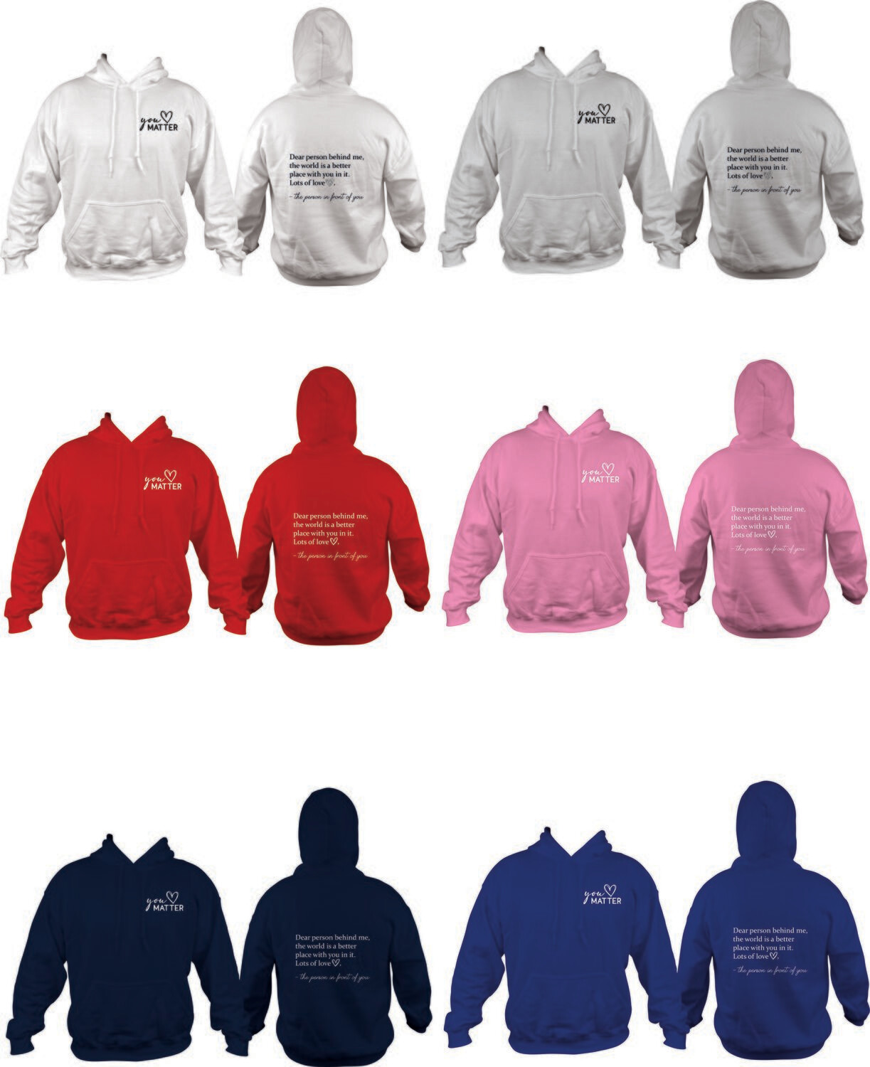 YOU MATTER (Front) Dear person behind me (Back) HOODIE