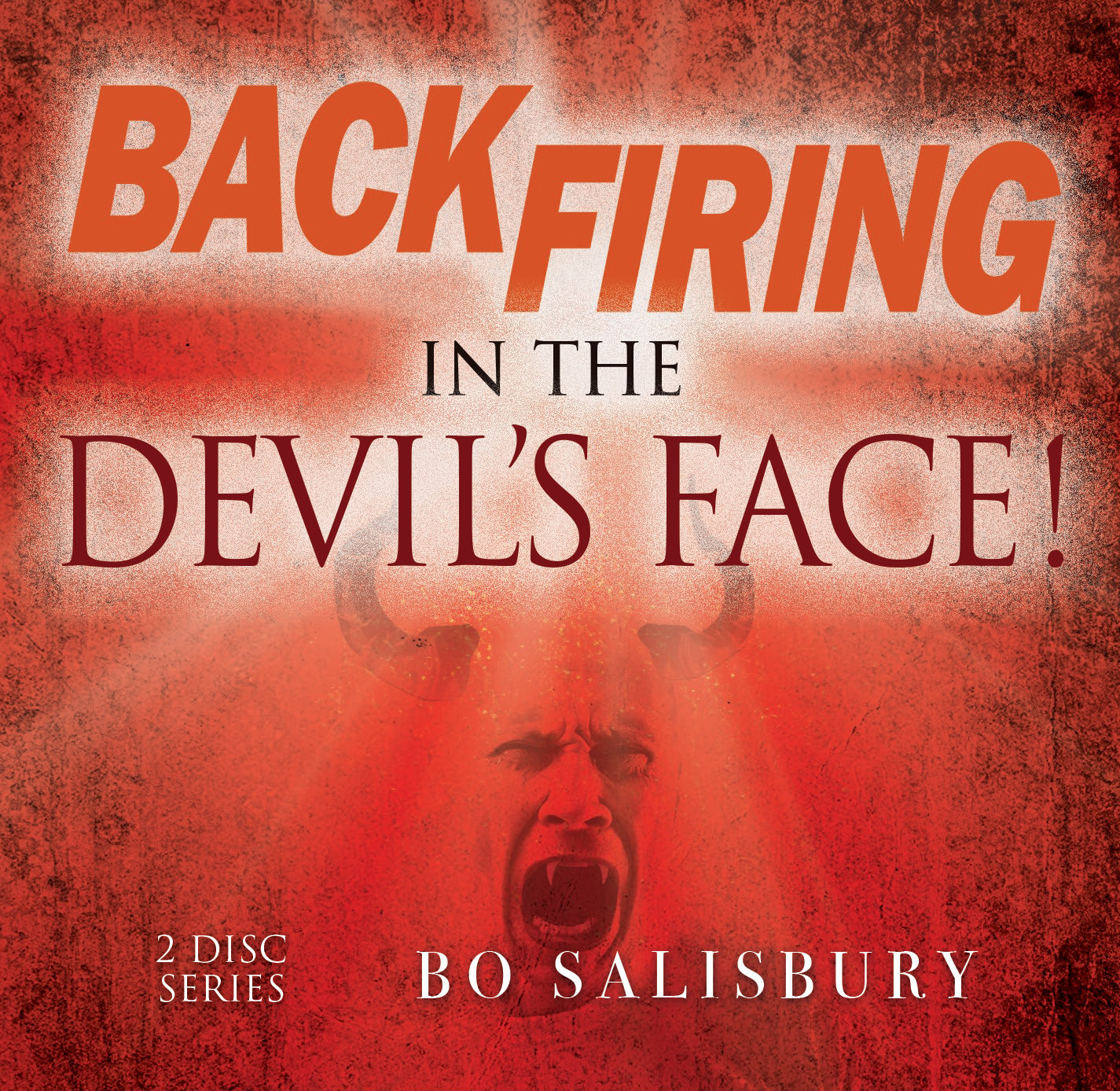 Backfiring in the Devil’s Face! (MP3 download)