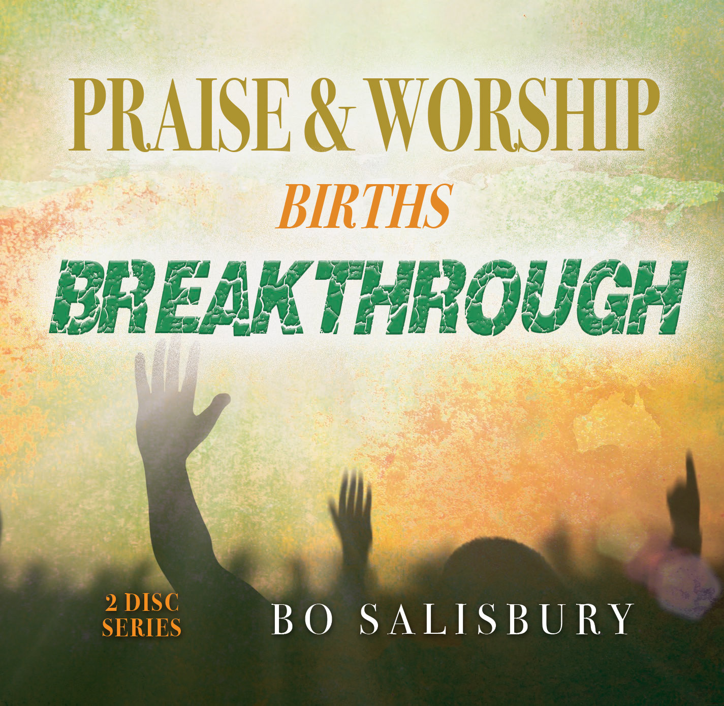 Praise & Worship Births Breakthrough (MP3 download)