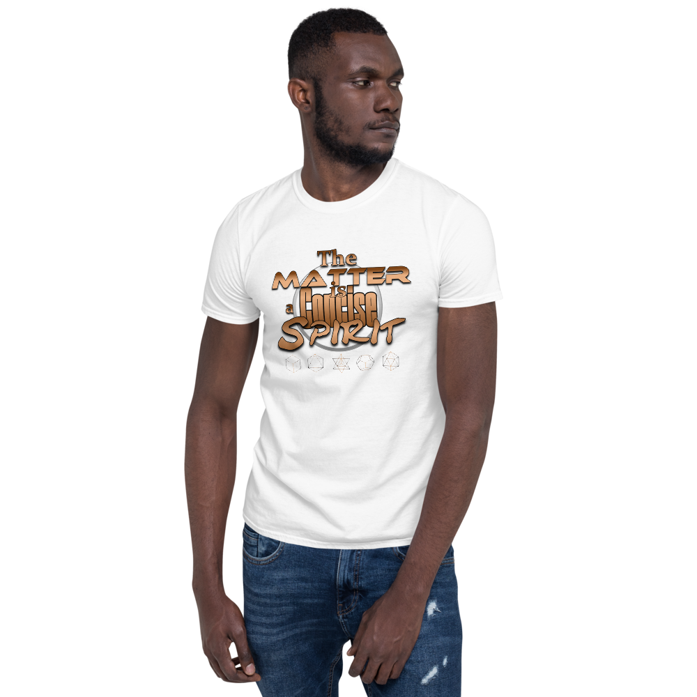 T-shirt Matter is a Concise Spirit