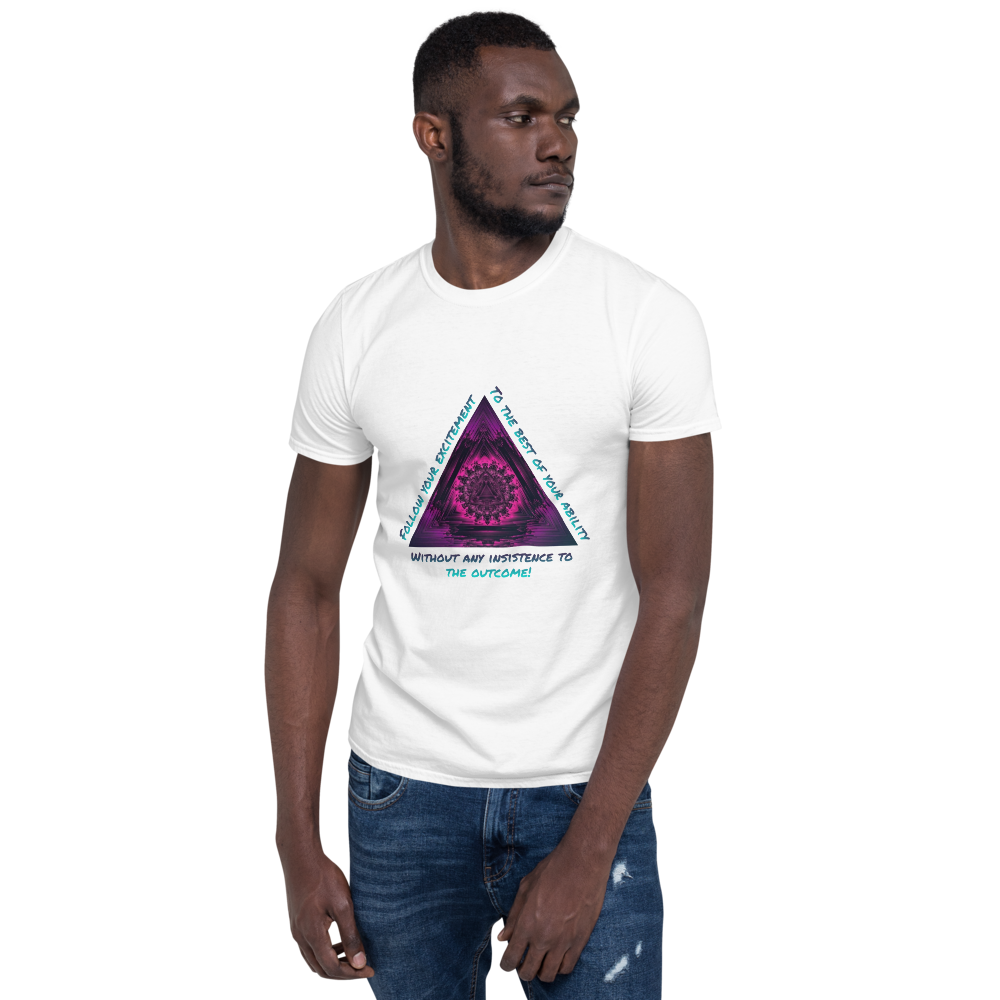 T-shirt Follow your Excitement