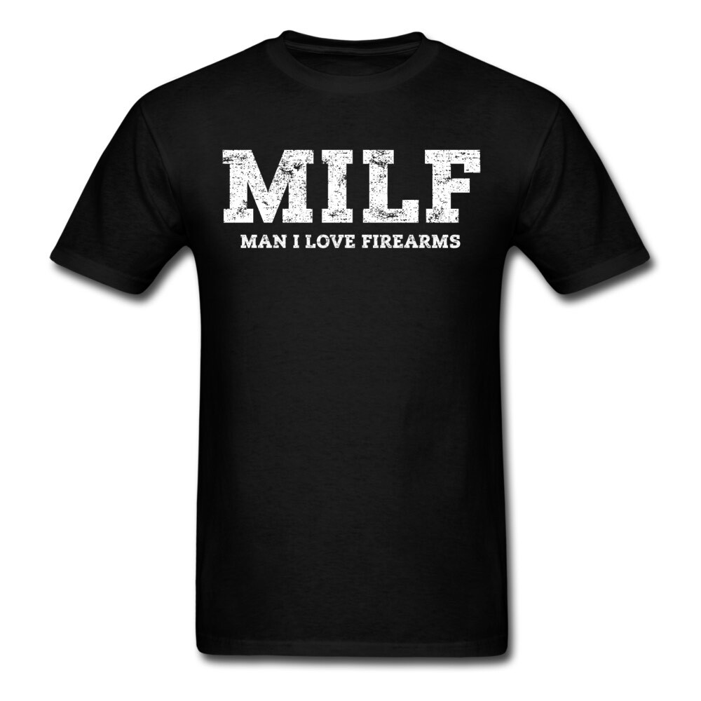 MILF - MAN I LOVE FIREARMS BLACK SHIRT MILF - MAN I LOVE FIREARMS BLACK SHIRT