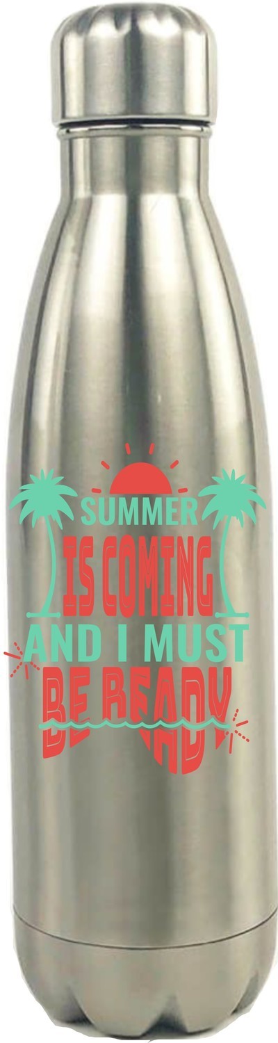 SUMMER IS COMING 17oz STAINLESS STEEL BOTTLE, CHOOSE YOUR COLOR: SUMMER IS COMING (SILVER)